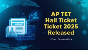 AP TET Hall Ticket 2025